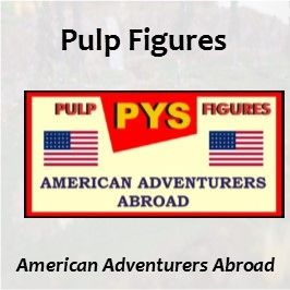 Pulp Figures American Adventurers Abroad