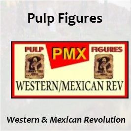 Pulp Figures Western & Mexican-Revolution