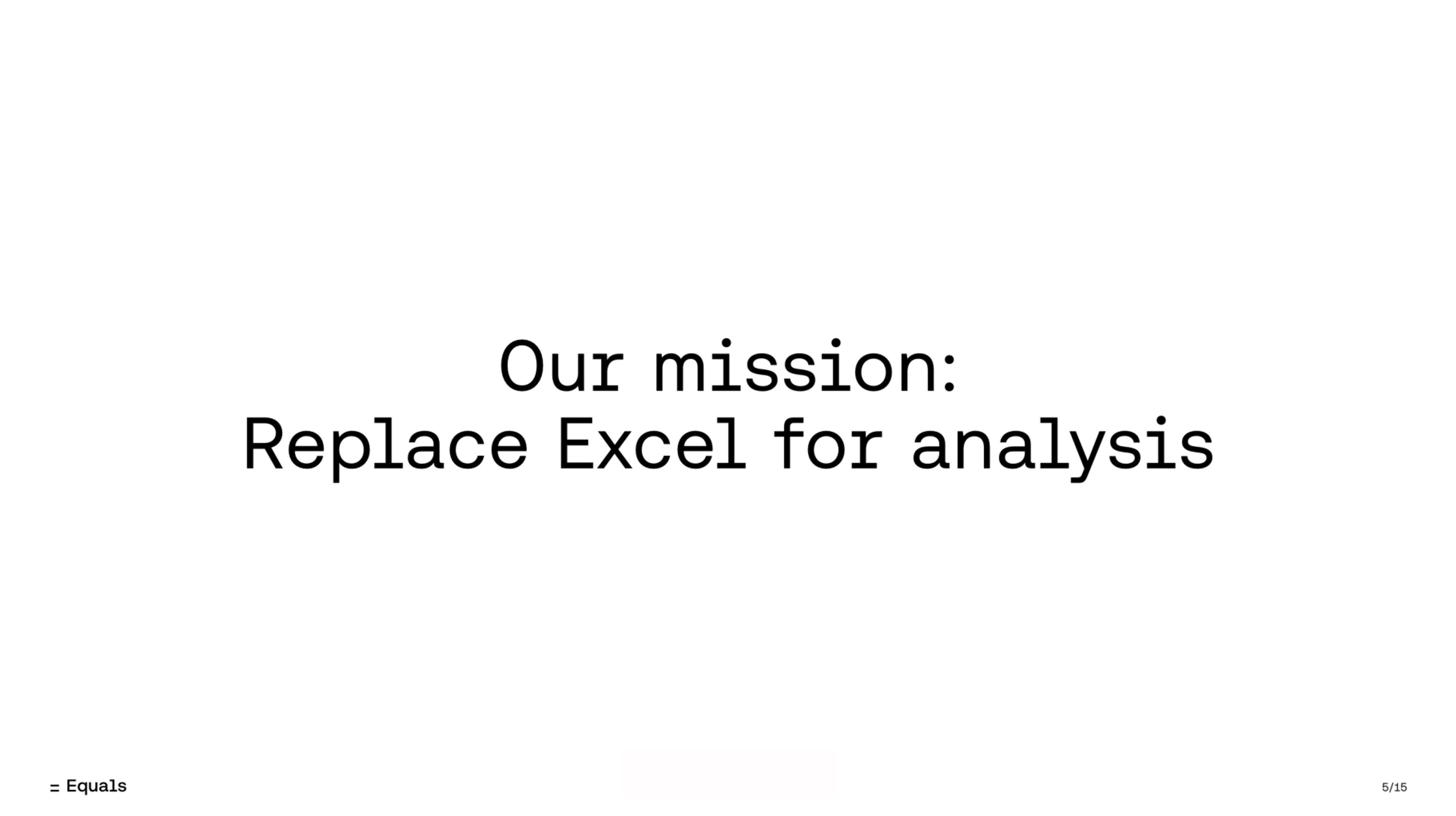 Equals Deck - Page #5 - Mission-Vision Slide