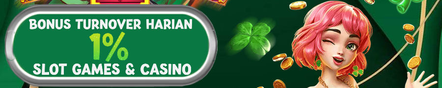 BONUS HARIAN TURNOVER & ROLLINGAN 1%