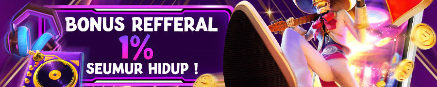 BONUS REFERRAL 1% SEUMUR HIDUP
