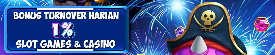 BONUS HARIAN TURNOVER & ROLLINGAN 1%