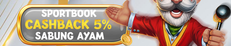 BONUS CASHBACK SPORTSBOOK & SABUNG AYAM 5%