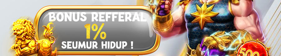 BONUS REFERRAL 1% SEUMUR HIDUP