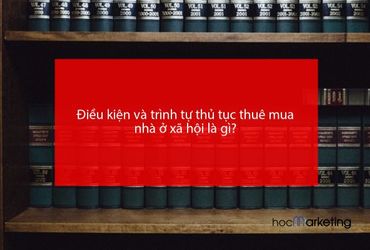 Điều kiện và trình tự thủ tục thuê mua nhà ở xã hội là gì?