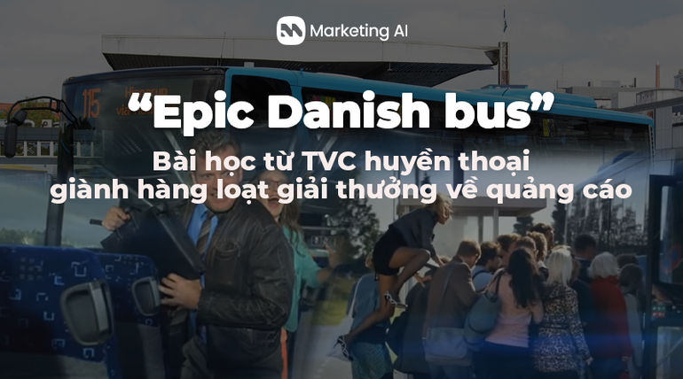 Chiếc xe buýt Đan Mạch huyền thoại - Một bài học về quảng cáo đầy táo bạo và đầy cảm hứng