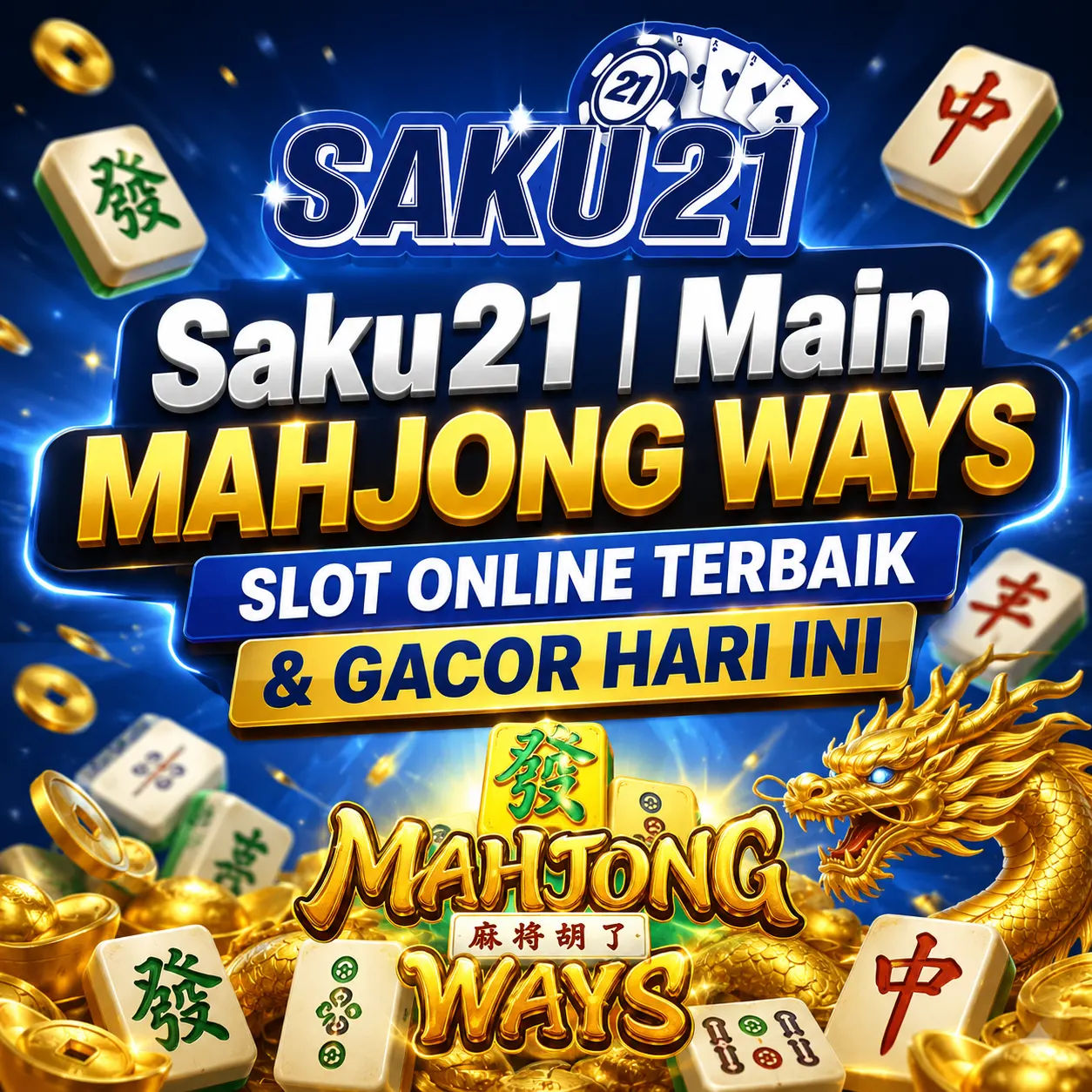 Saku21 | Main Mahjong Ways Slot Online Terbaik & Gacor Hari Ini image 1