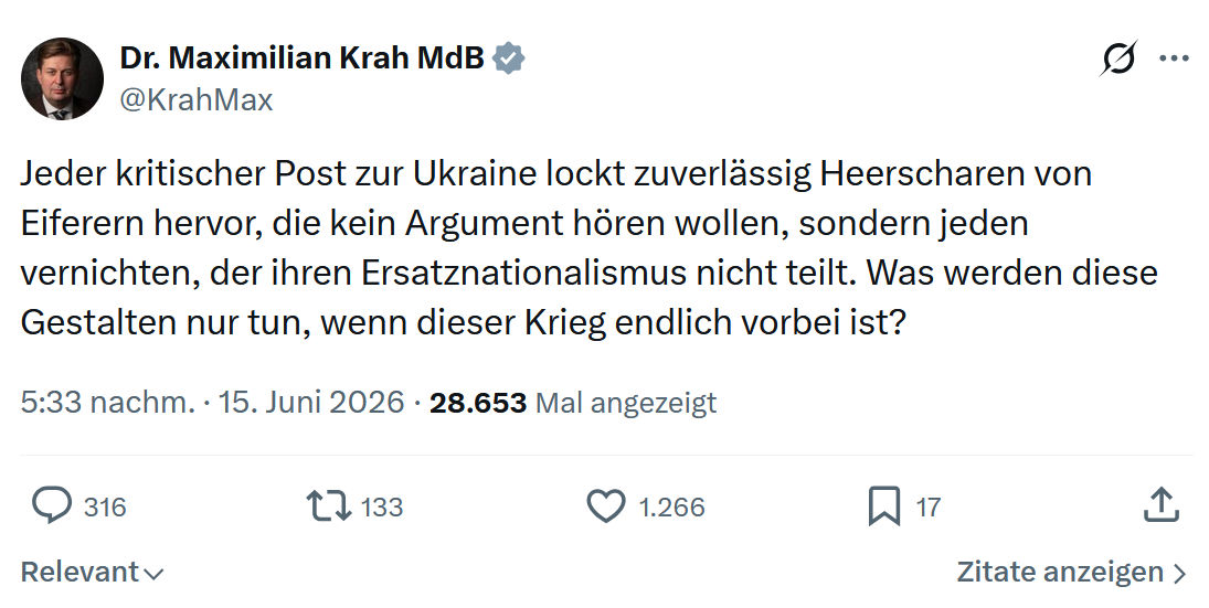 Maximilian Krah: Jeder kritischer Post zur Ukraine lockt zuverlässig...