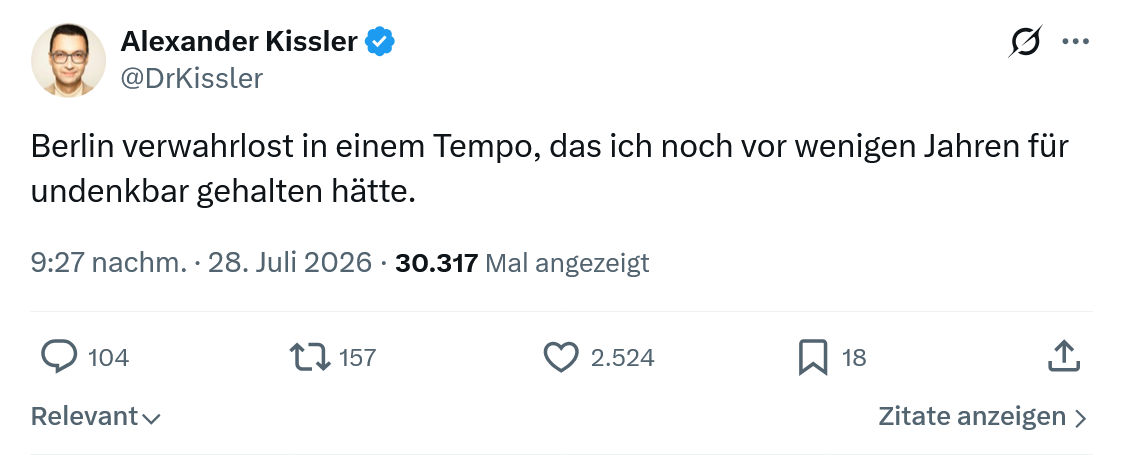 Alexander Kissler: Berlin verwahrlost in einem Tempo...
