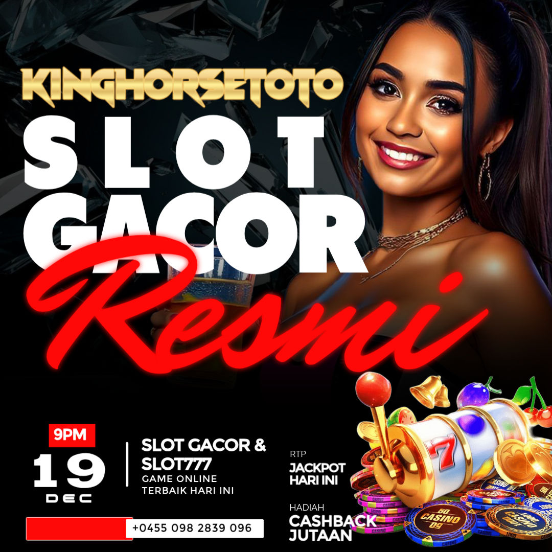 KINGHORSETOTO | Situs Slot Gacor Hari Ini Edisi Terbaru Dengan Link Slot777 Gampang Maxwin