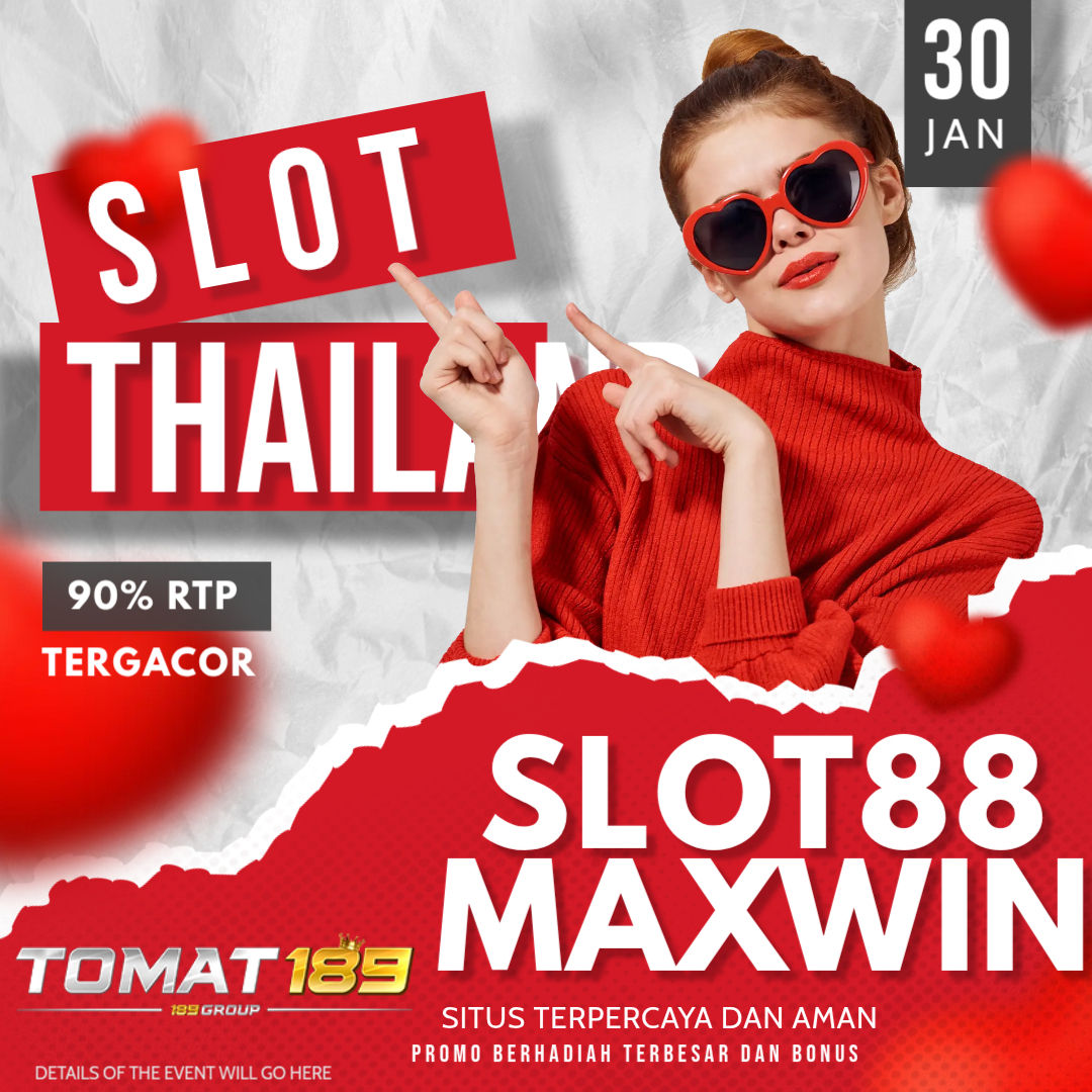 TOMAT189 : Login Server Slot Thailand Akses Slot88 Gampang Maxwin Paling Top Nomor Satu image 1