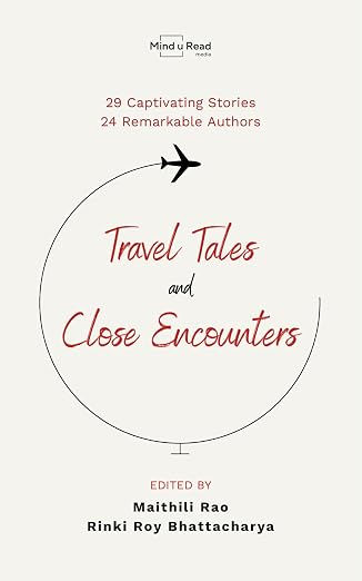 Travel Tales and Close Encounters