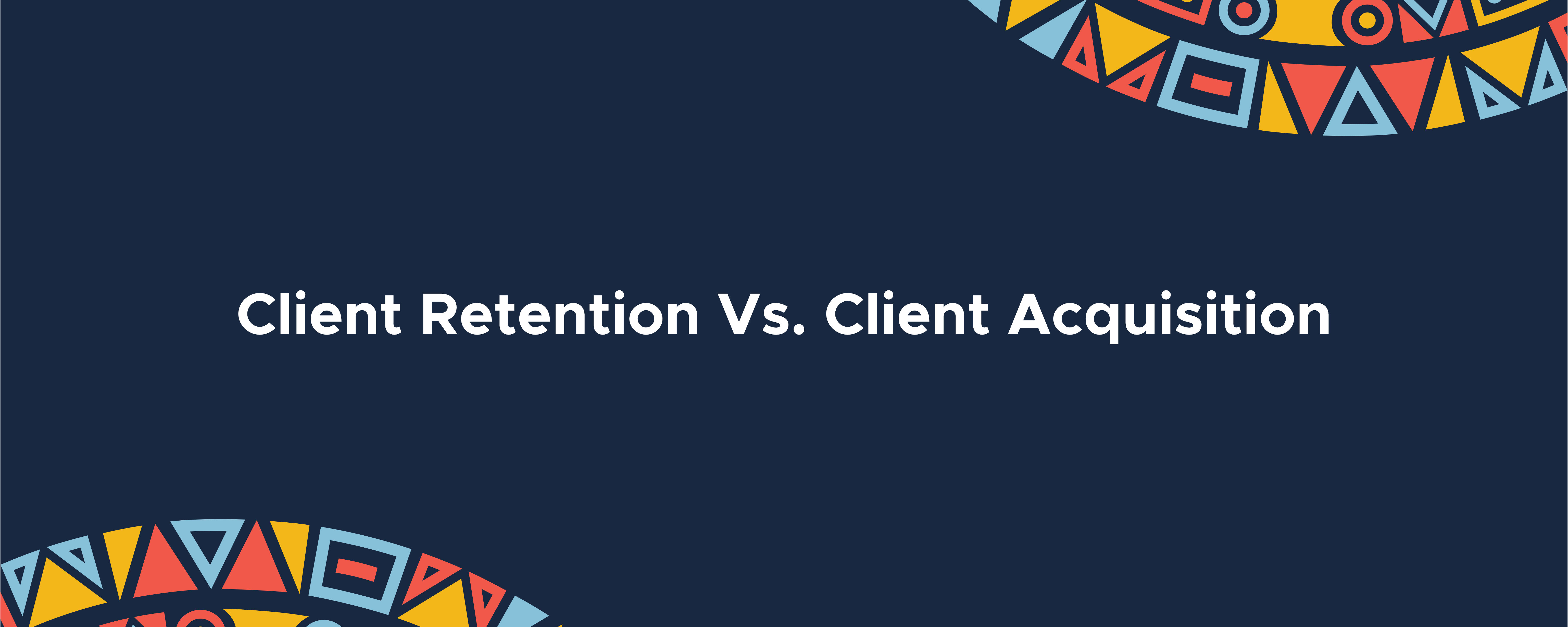 Client Retention