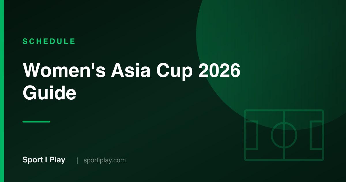 Women's Asia Cup 2026: Complete Schedule & How to Watch