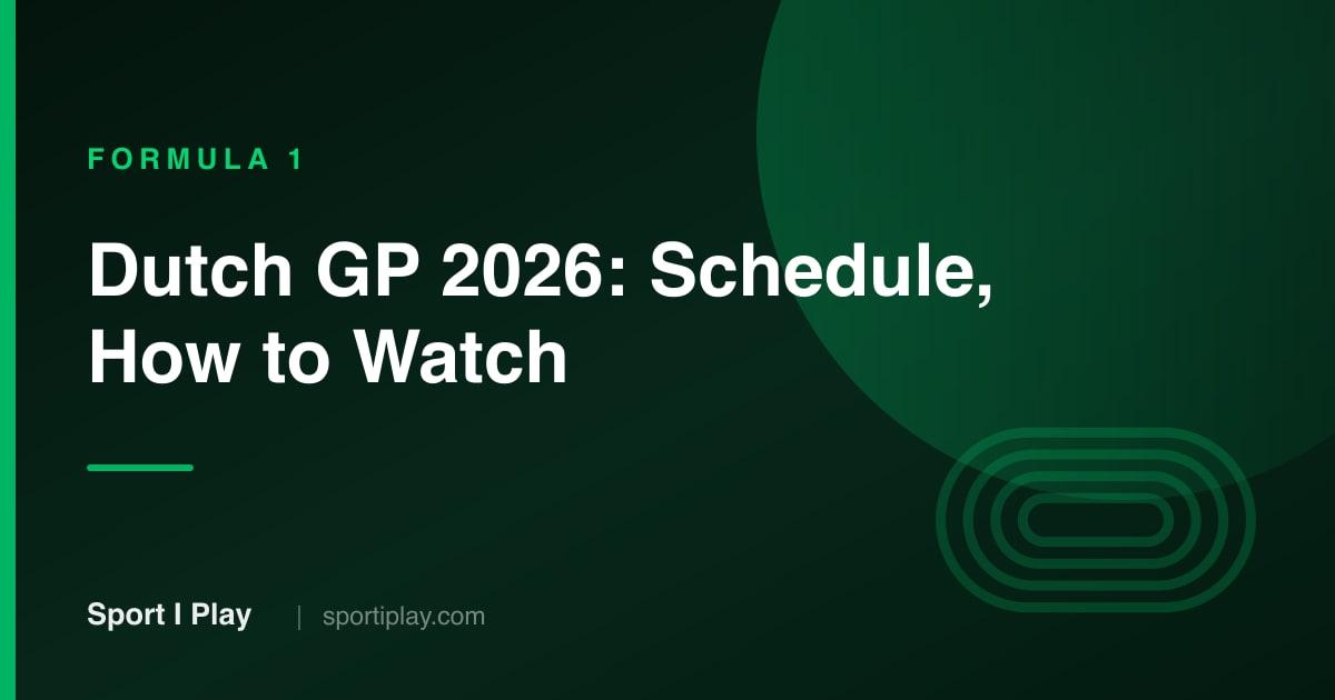 F1 Dutch Grand Prix 2026: Schedule, IST Time, How to Watch