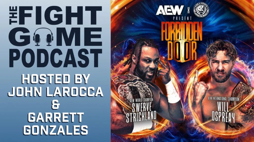 Fight Game: AEW Forbidden Door takes shape, NXT &amp; TNA working together