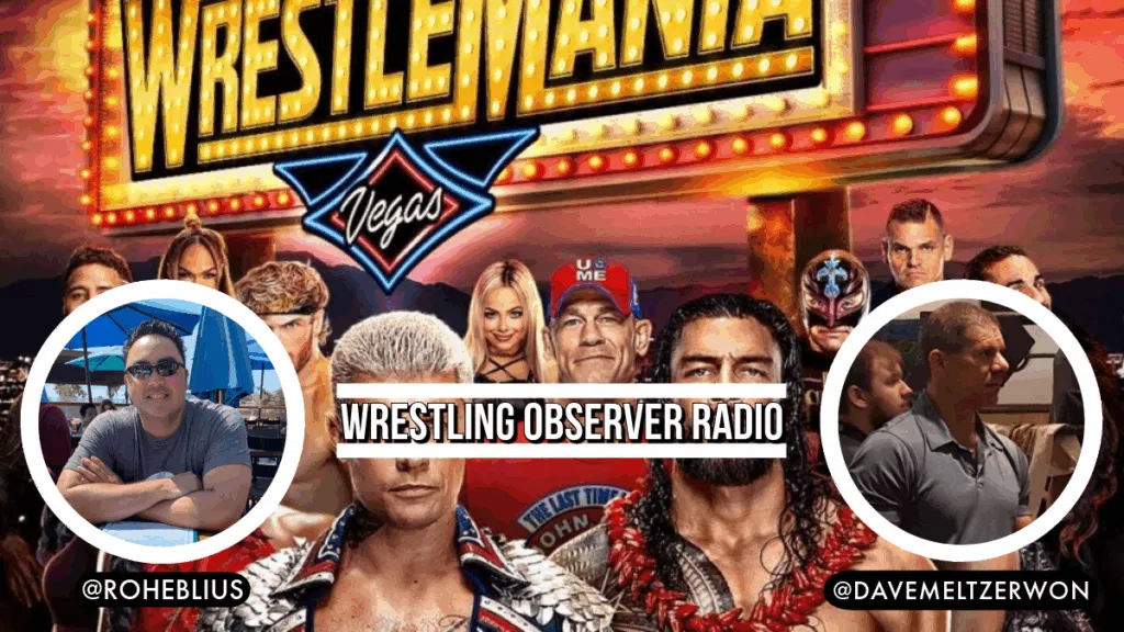 WOR: WWE WrestleMania 41 weekend, AEW Dynamite Spring BreakThru