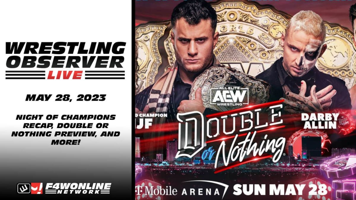 Wrestling Observer Live: WWE Night of Champions review, AEW Double or Nothing preview