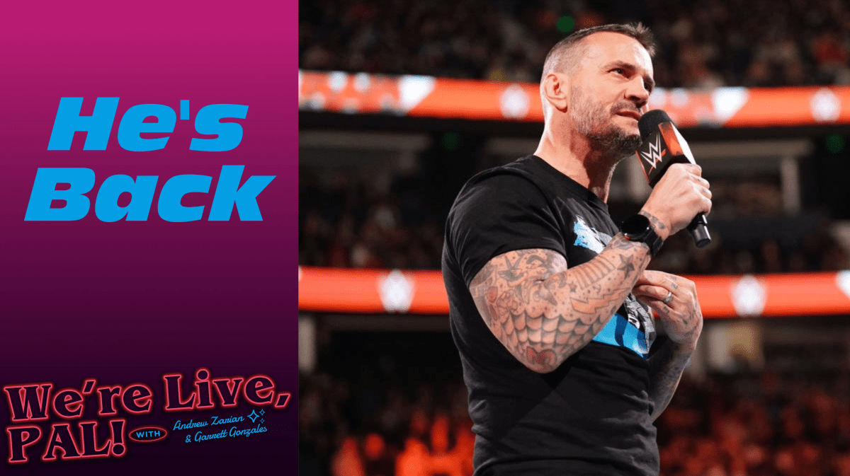 We&#8217;re Live, Pal: CM Punk is back in WWE &#8211; but is he better than ever?