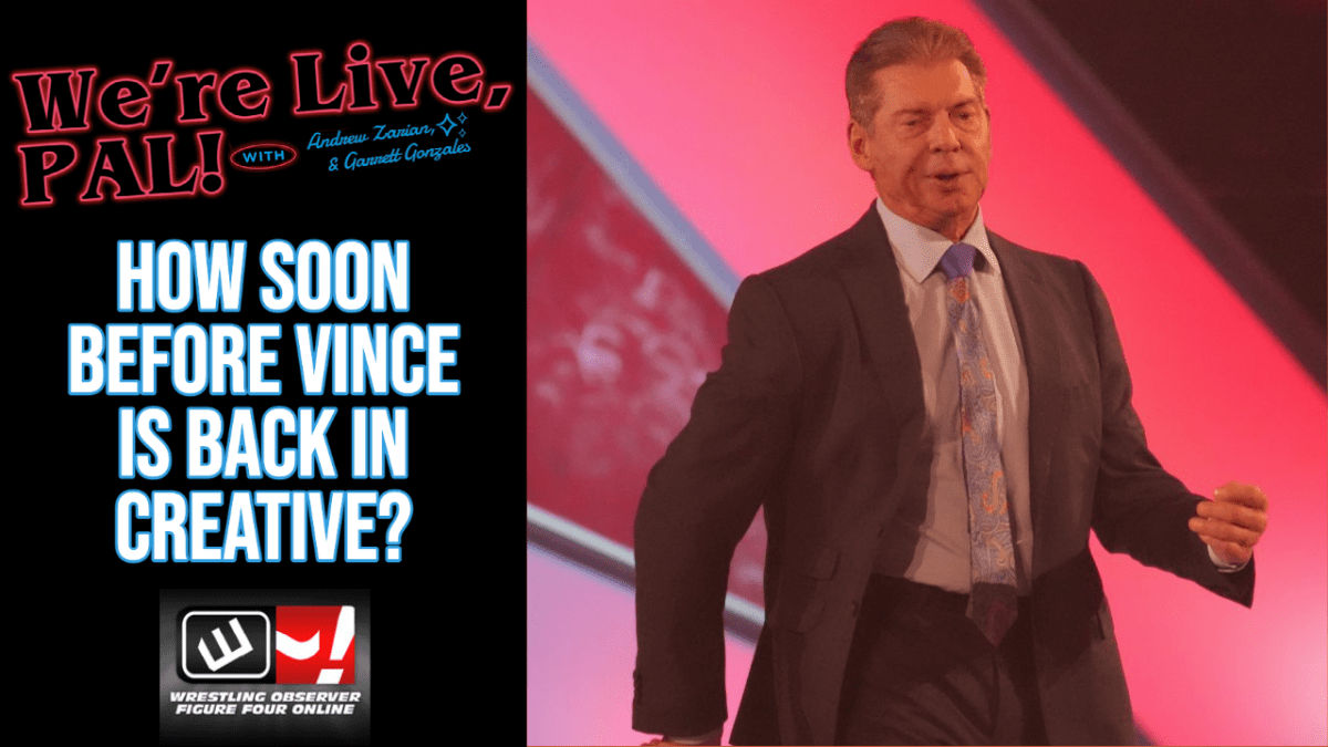 We&#8217;re Live, Pal: When is Vince McMahon back in WWE creative?