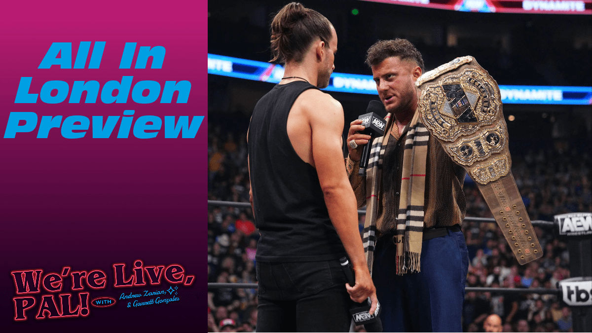 We’re Live, Pal: AEW All In preview
