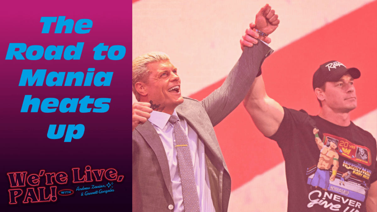 We’re Live, Pal: The road to WWE WrestleMania 39 heats up