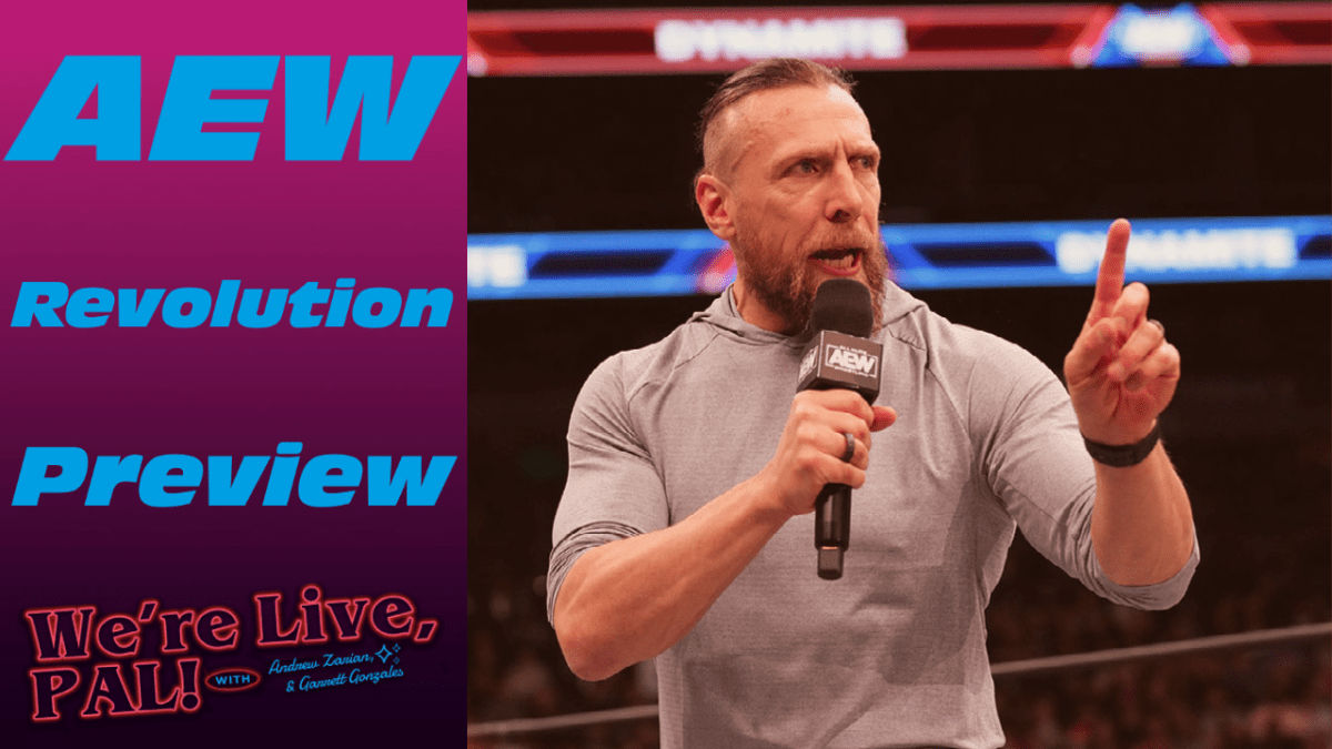 We’re Live, Pal: AEW Revolution preview