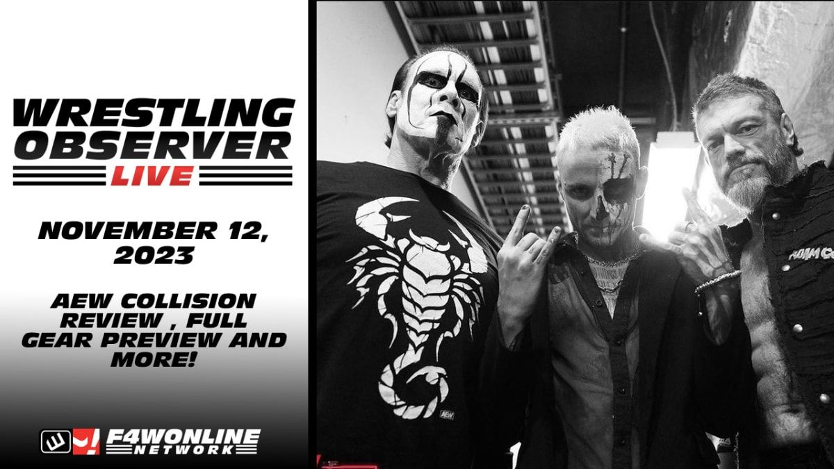 Wrestling Observer Live: AEW Collision review &amp; early Full Gear preview