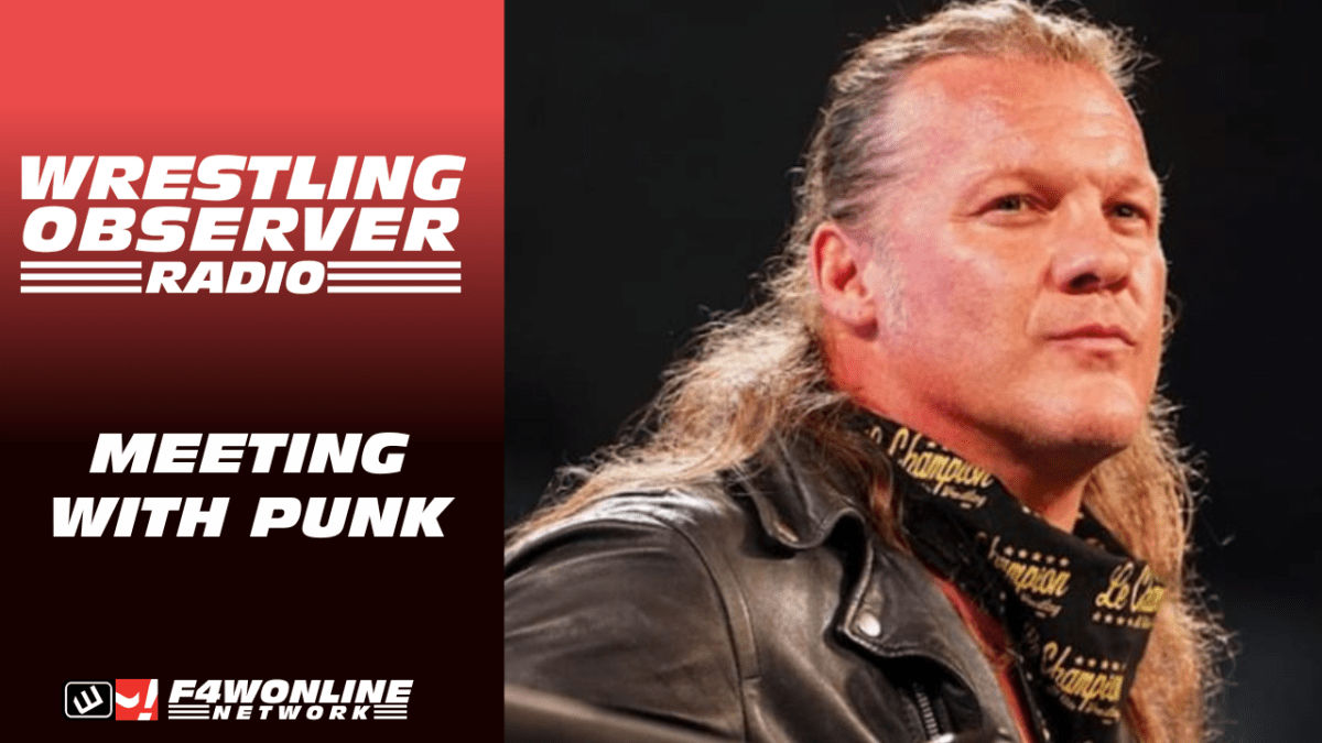 Wrestling Observer Radio: Chris Jericho/ CM Punk meeting, Dynamite and NXT recaps