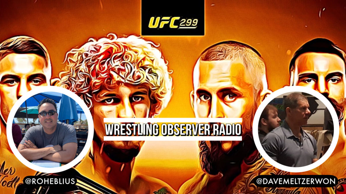 Wrestling Observer Radio: UFC 299 recap, WWE WrestleMania 40