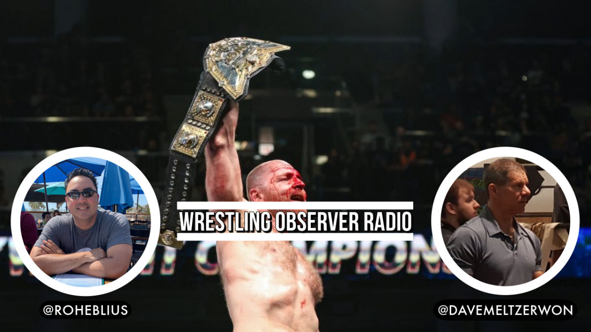 Wrestling Observer Radio: NJPW Windy City Riot recap, Ospreay vs. Levesque