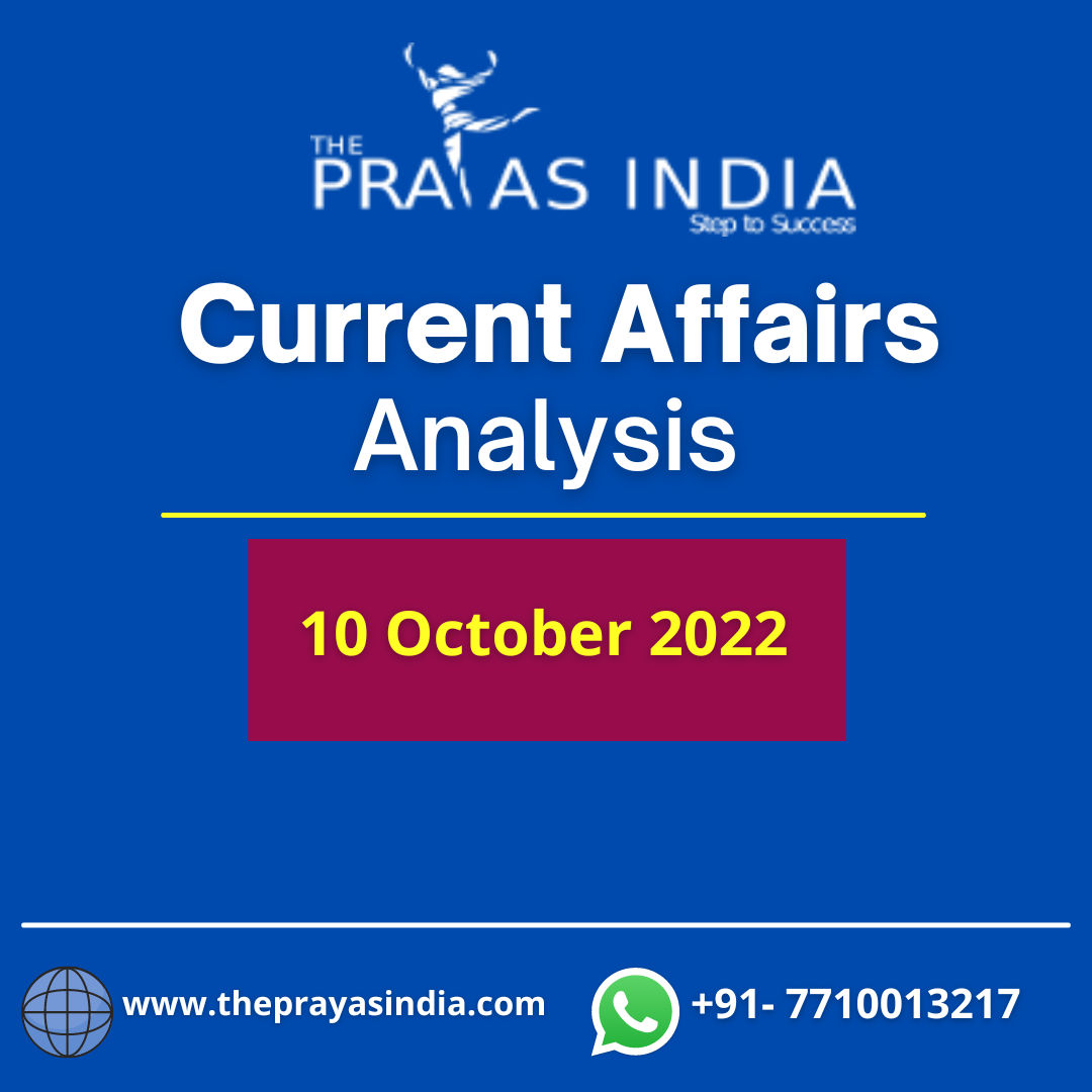 10 October 2022 UPSC Current Affairs The Prayas India