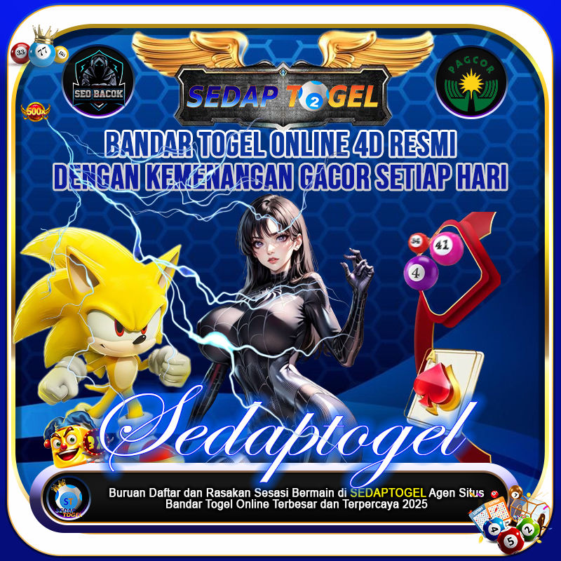 SEDAPTOGEL : Bandar Togel Online 4D Resmi Dengan Kemenangan Gacor Setiap Hari - By Supporters