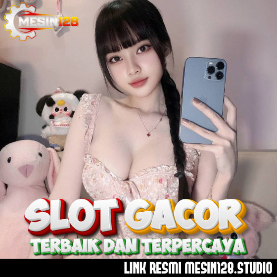 banner slot gacor Mesin128