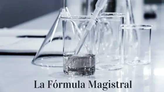¿Sabes lo qué es una Fórmula Magistral?