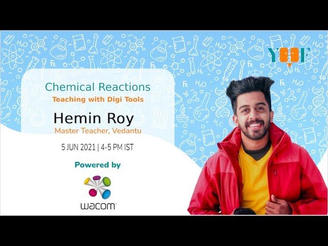 Wacom India Presents Chemical Reactions: Teaching With Digi Tools