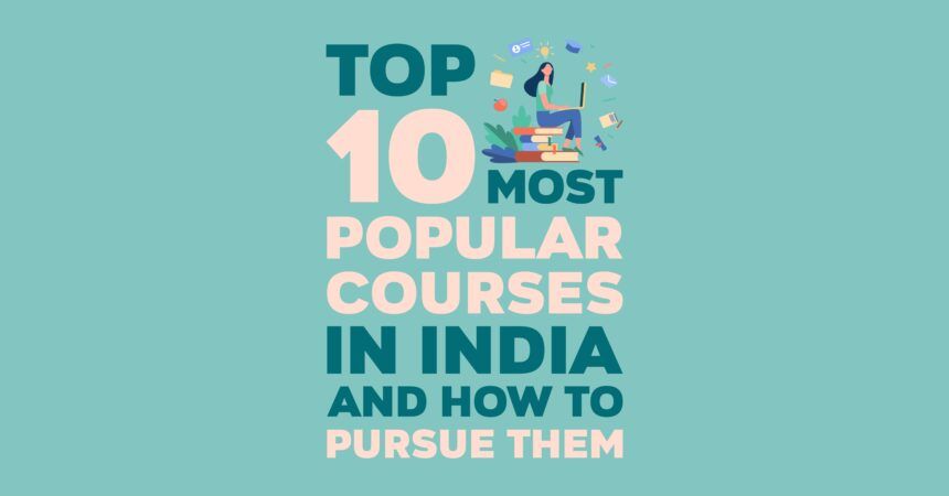 Popular courses in India
