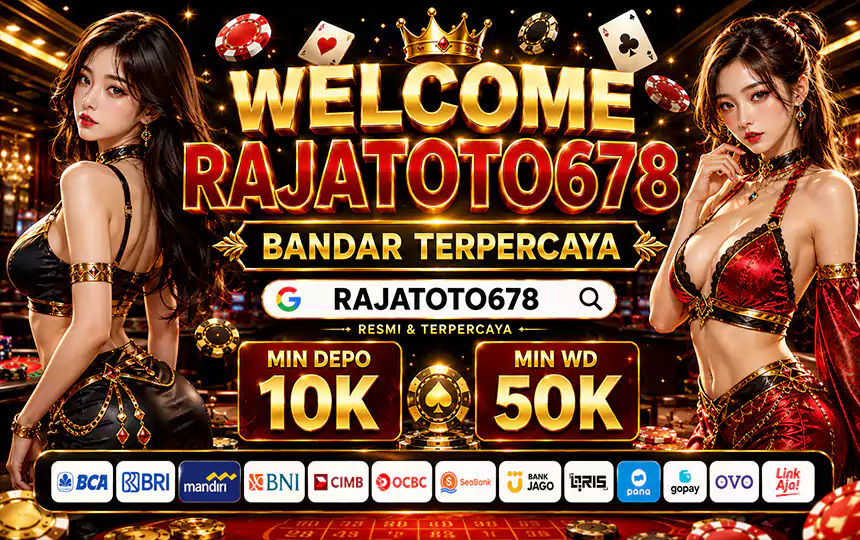 WELCOME RAJATOTO678