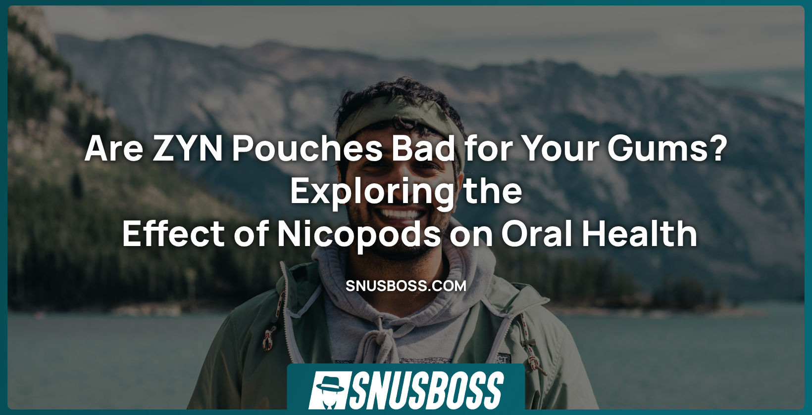 Are ZYN Pouches Bad for Your Gums Exploring the Effect of Nicopods on Oral Health 