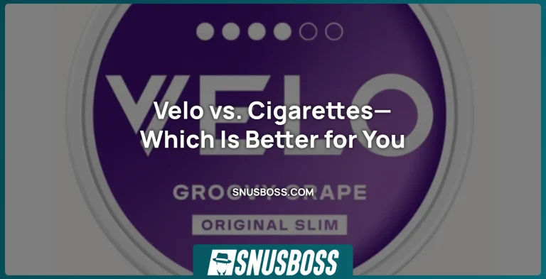 Velo vs. Cigarettes—Which Is Better for You