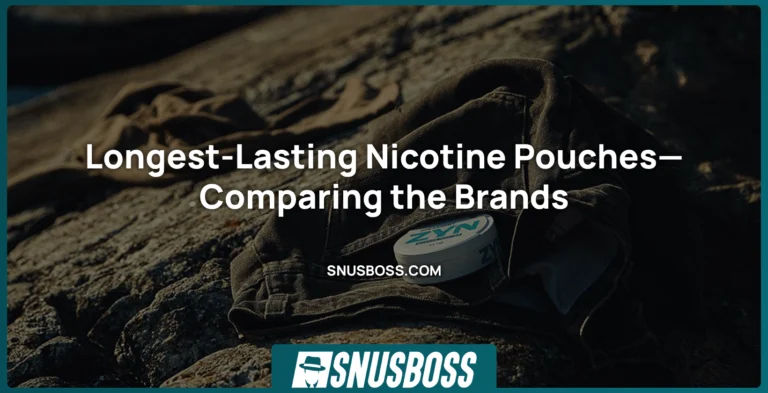 Longest-Lasting Nicotine Pouches—Comparing the Brands
