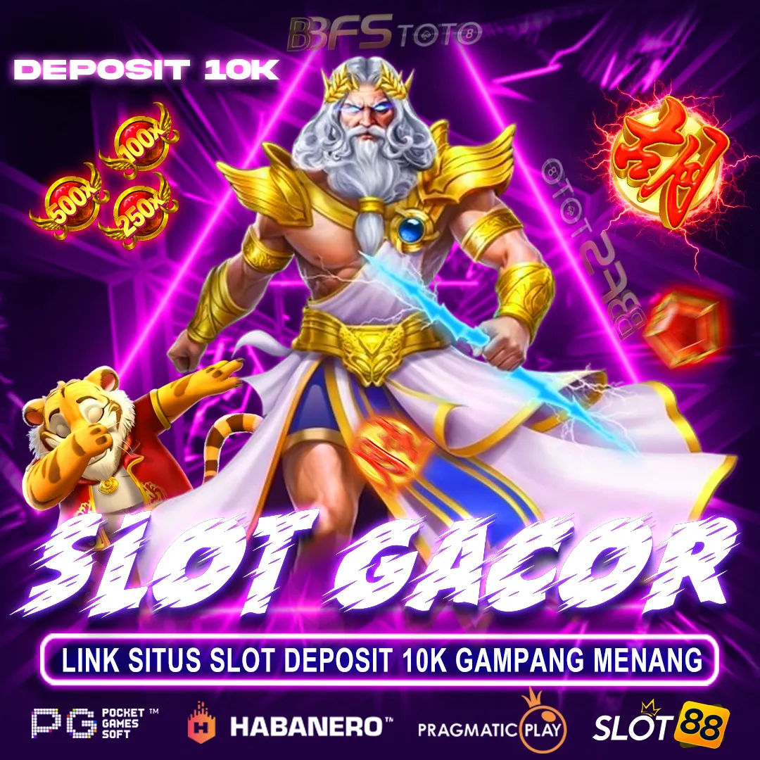 Bbfstoto: Link Situs Slot Gacor Deposit 10.000 Paling Resmi Gampang Menang Hari Ini