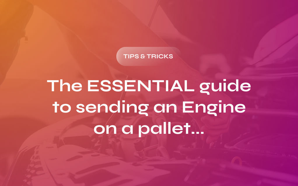 The ESSENTIAL Guide to Sending an Engine on a Pallet