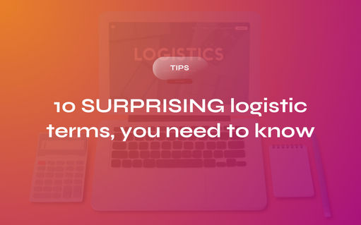  10 Surprising Logistics Terms You NEED to Know! 