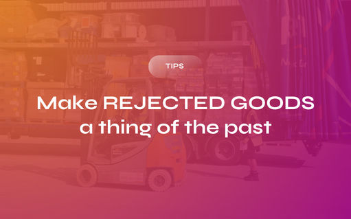 Make Rejected Goods a Thing of the Past