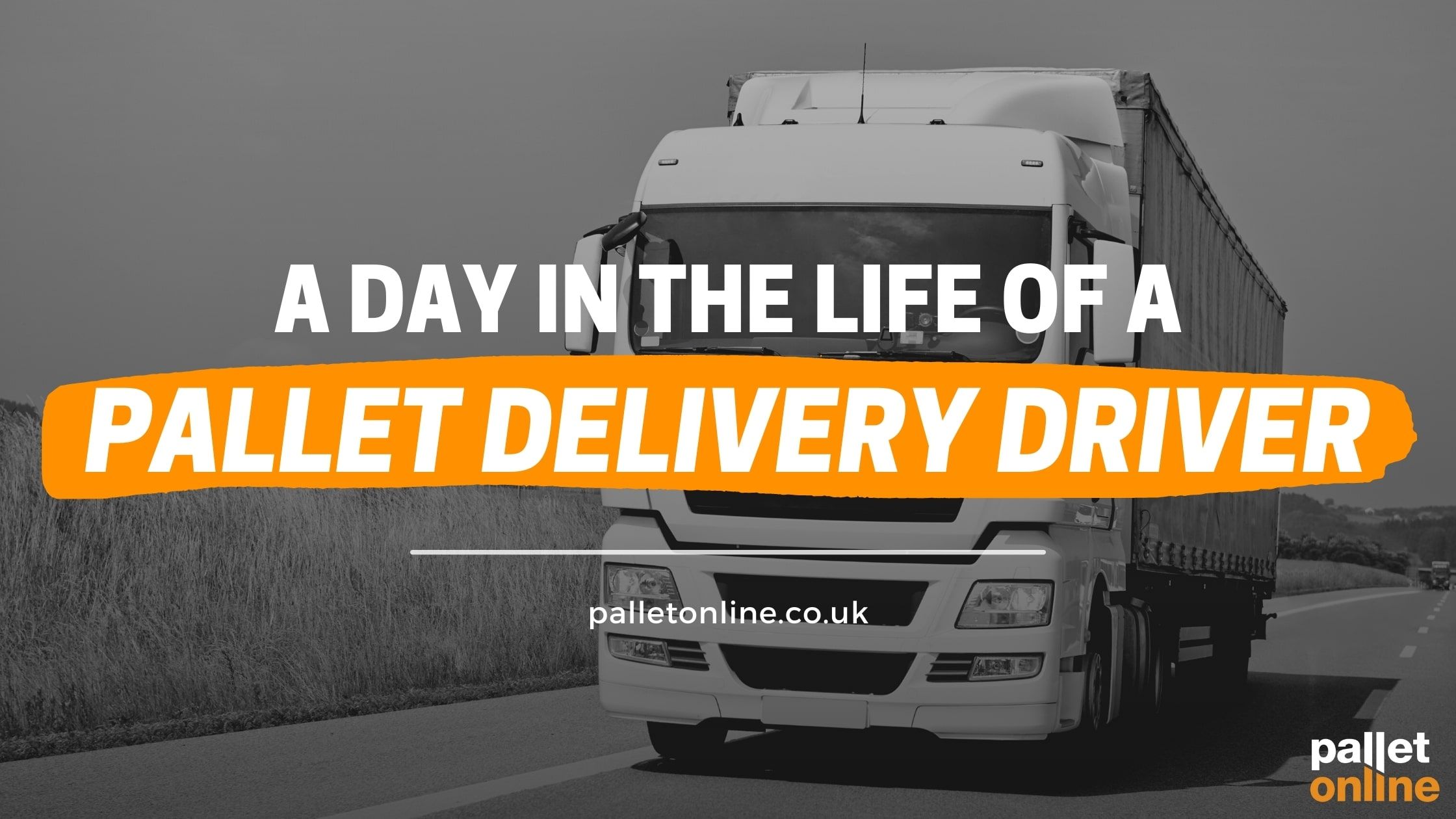 A Day in the Life of a Pallet Delivery Driver 