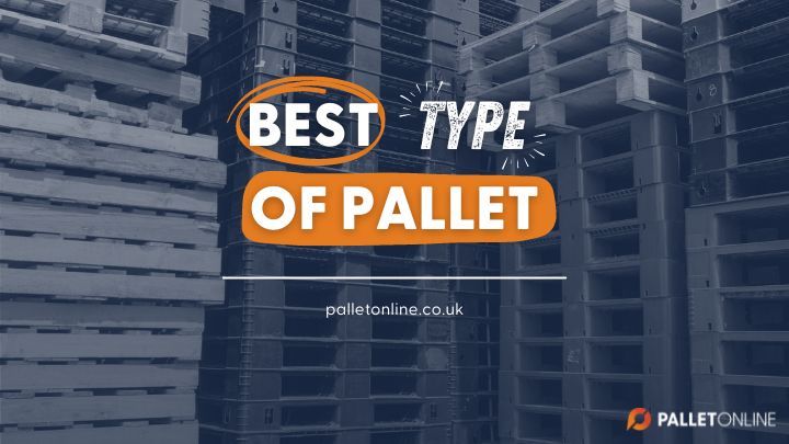 Best Type of Pallet for Pallet Deliveries