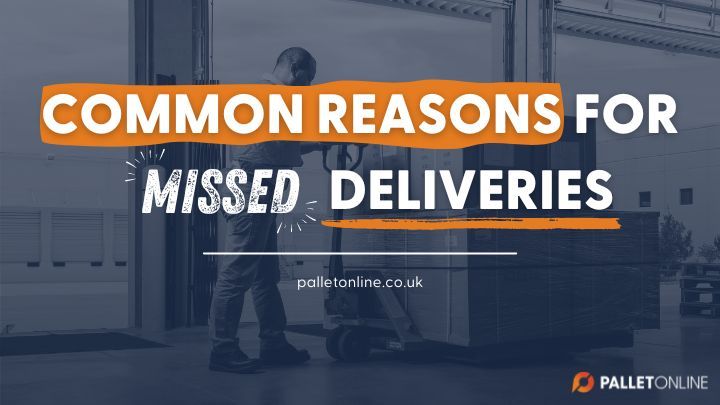 The Most Common Reasons for Missed Deliveries