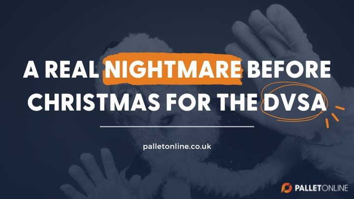 A Real Nightmare Before Christmas for the DVSA