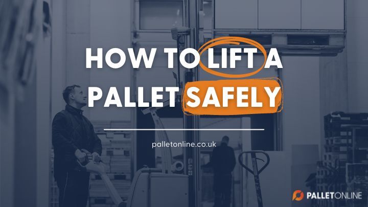 How Do You Lift a Pallet Safely? 